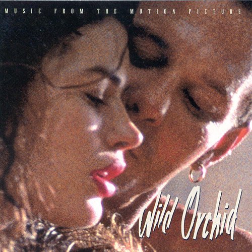 Wild Orchid 1989 Soundtrack TheOSTcom all movie soundtracks